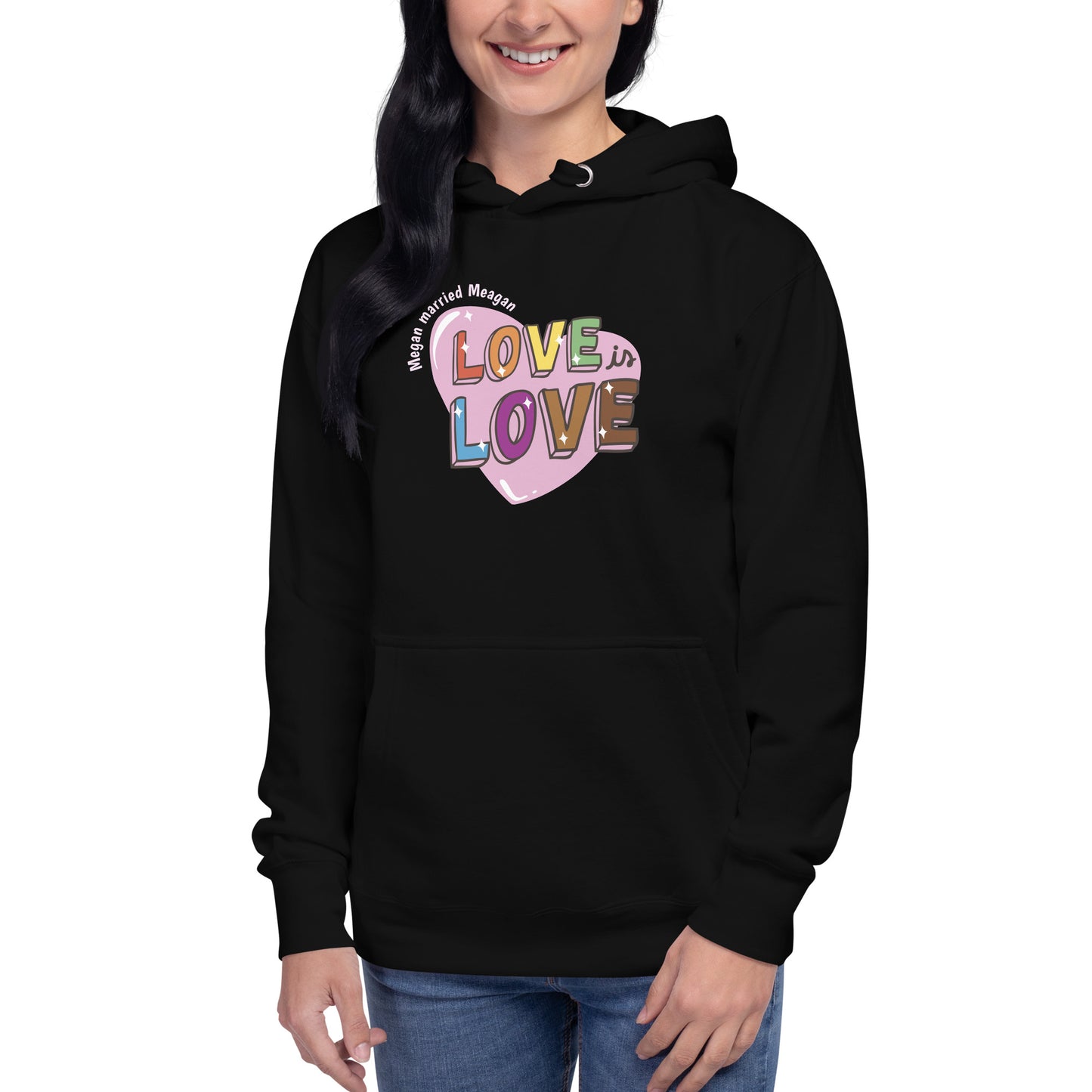 Love is Love Hoodie Megan married Meagan