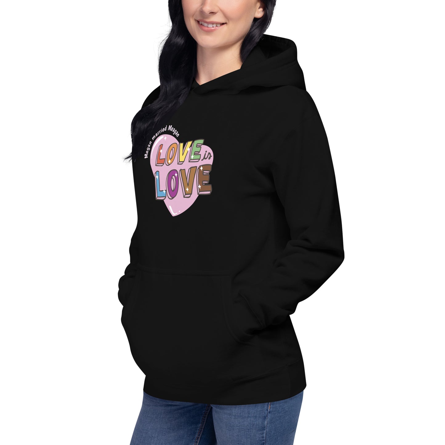 Love is Love Hoodie Megan married Meagan