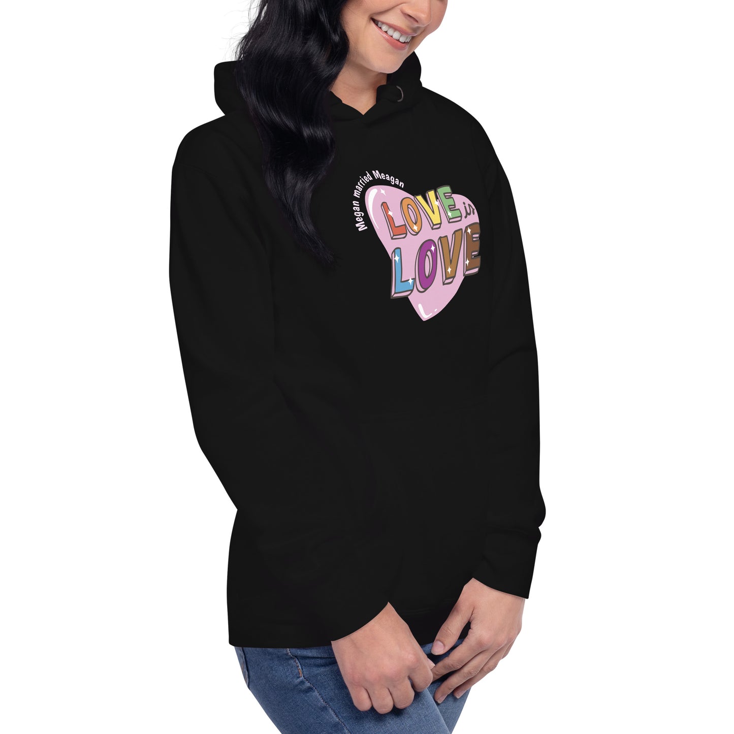 Love is Love Hoodie Megan married Meagan