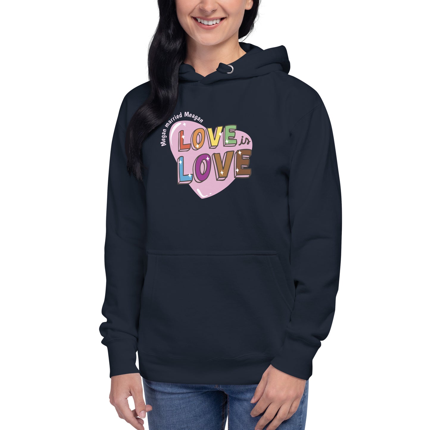 Love is Love Hoodie Megan married Meagan