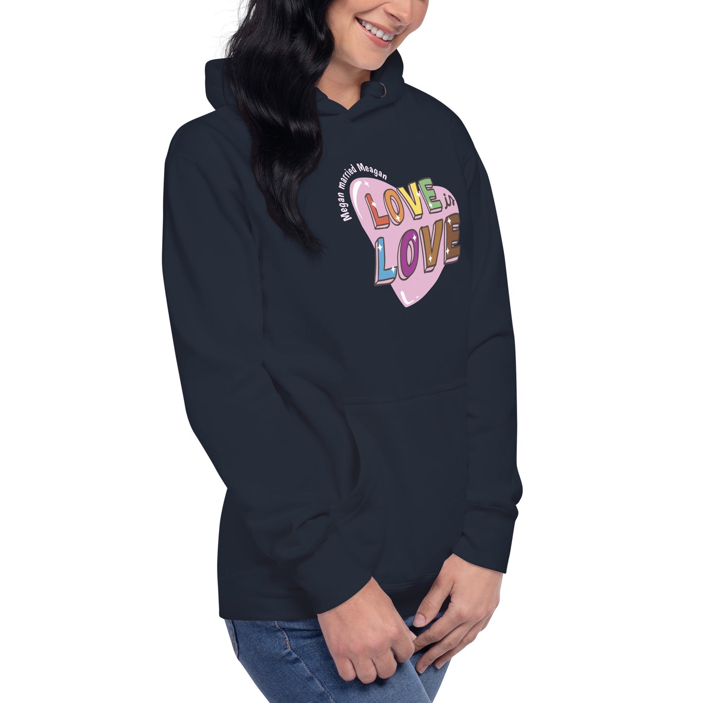 Love is Love Hoodie Megan married Meagan