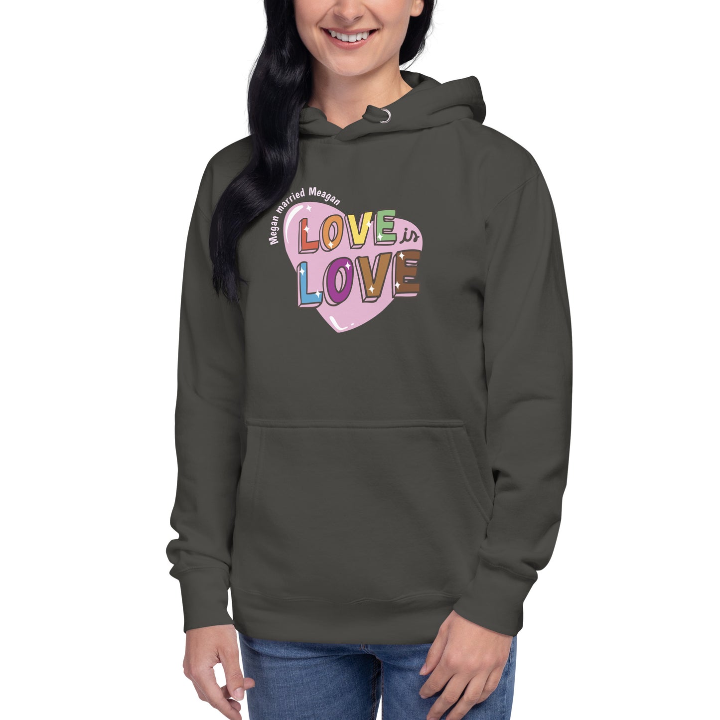 Love is Love Hoodie Megan married Meagan
